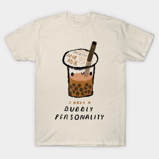 bubbly personality T-Shirt